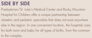 Presbyterian/St. Luke’s Medical Center obstetric and Rocky Mountain Hospital for Children