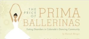 Eating Disorders in Colorado’s Dancing Community, Hannah Metzger